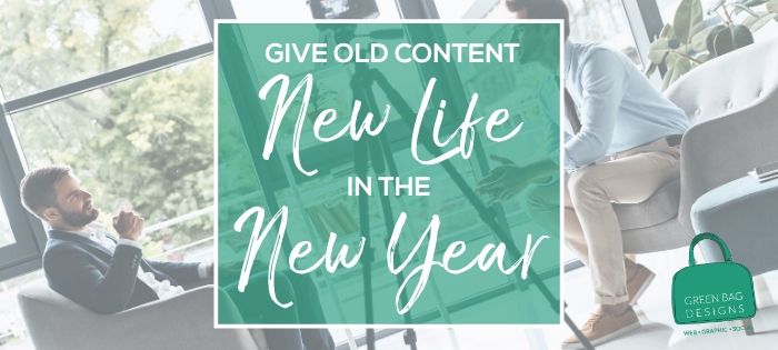 Give Old Content New Life in the New Year in Green Box with Green Box